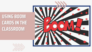 Using BOOM cards in your Classroom-Going Paperless!!