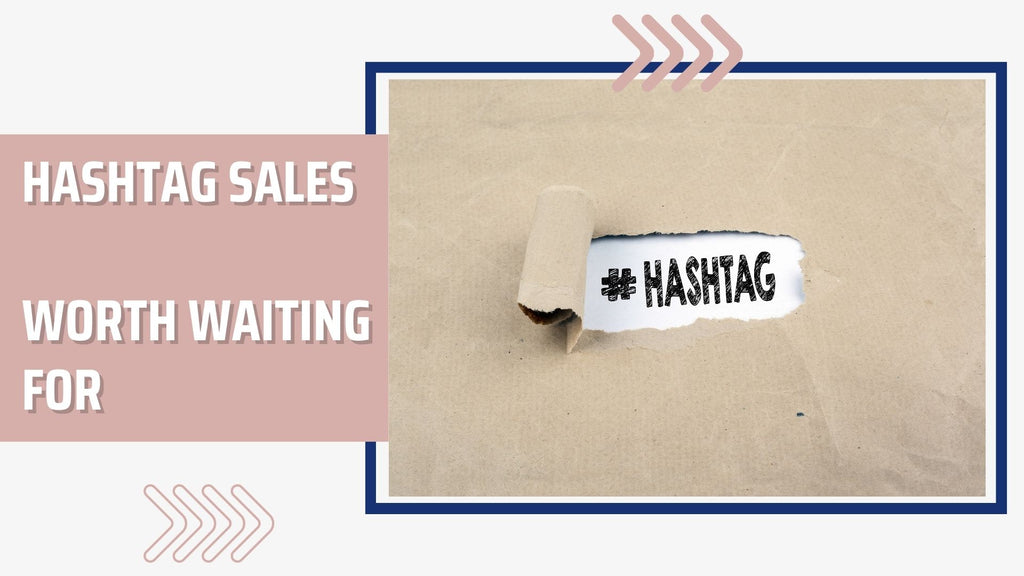 Hashtag sales - save money the easy way