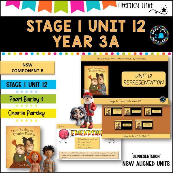 PEARL BARLEY & CHARLIE PARSLEY English Stage 1 Unit 12- comp B (Term 3A)