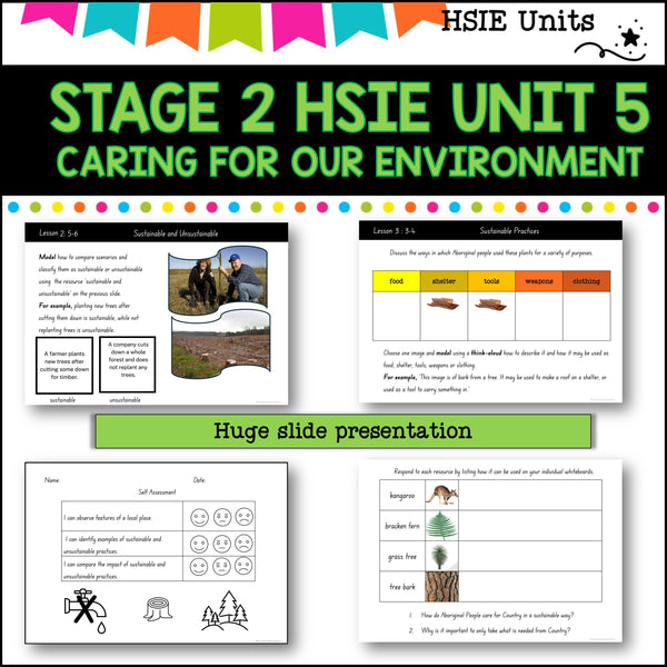 STAGE 2 UNIT 5 NSW DET aligned HSIE unit- caring for our environment grades 3-4