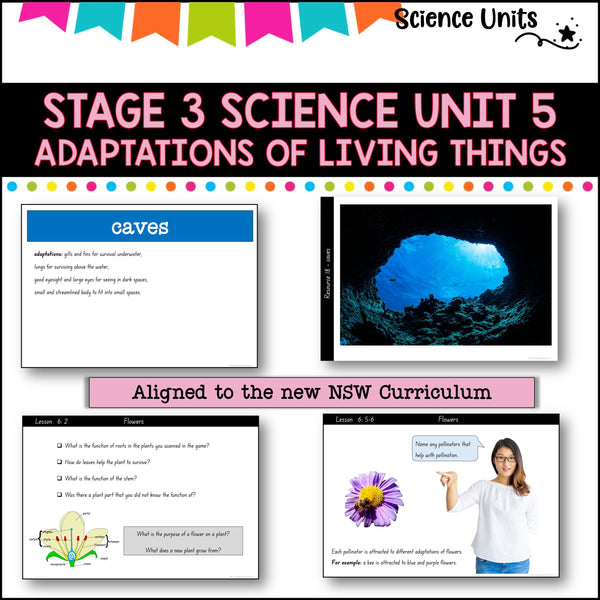 STAGE 3 UNIT 5 NSW aligned. Adaptations of living things. Grade 5-6
