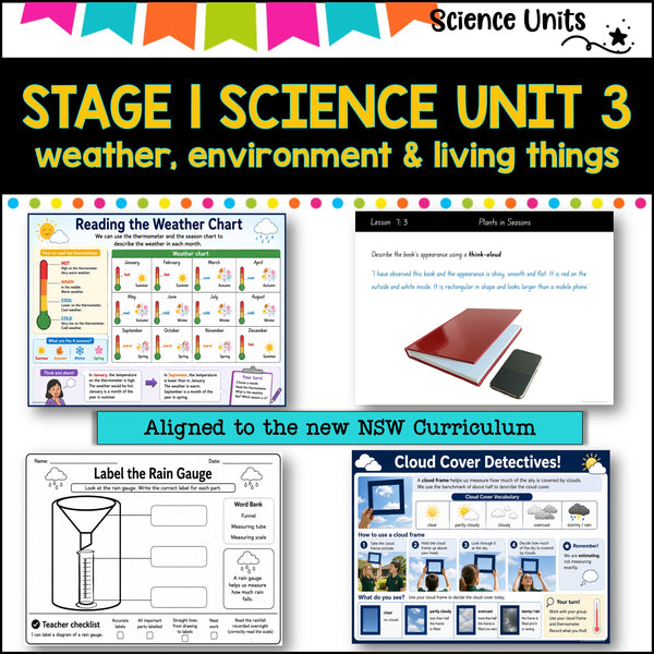 STAGE 1 UNIT 3 NSW aligned SCIENCE-weather, environments, and living things