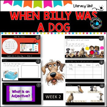 WHEN BILLY WAS A DOG-NSW ES1 Unit 8 - component B WEEK 2 English-TERM 2 (kinder)