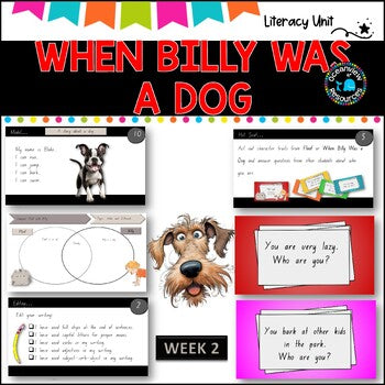 WHEN BILLY WAS A DOG-NSW ES1 Unit 8 - component B WEEK 2 English-TERM 2 (kinder)