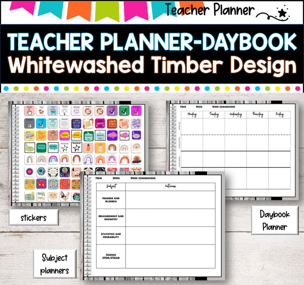 Daybook Planner for Teachers- Whitewashed Timber design PDF I GOOGLE SLIDES I PPT