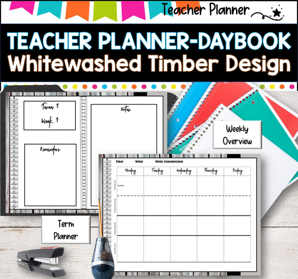 Daybook Planner for Teachers- Whitewashed Timber design PDF I GOOGLE SLIDES I PPT