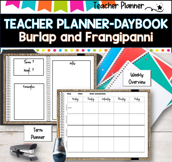 Daybook Planner for Teachers- BURLAP AND FRANGIPANNI PDF I GOOGLE SLIDES I PPT