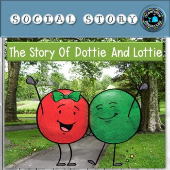 Social Story-THE STORY OF DOTTIE AND LOTTIE