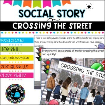 CROSSING THE ROAD SAFELY- A story for Special Education