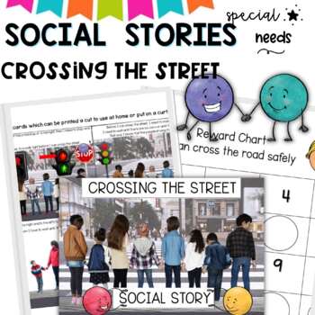 CROSSING THE ROAD SAFELY- A story for Special Education