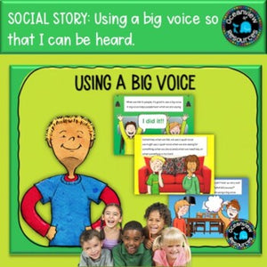 Social Story-USING A BIG VOICE SO THAT OTHERS CAN HEAR ME